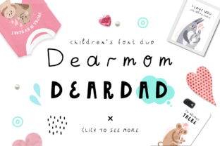 Dearmom and Deardad: A Script Font for Personal and Premium Projects